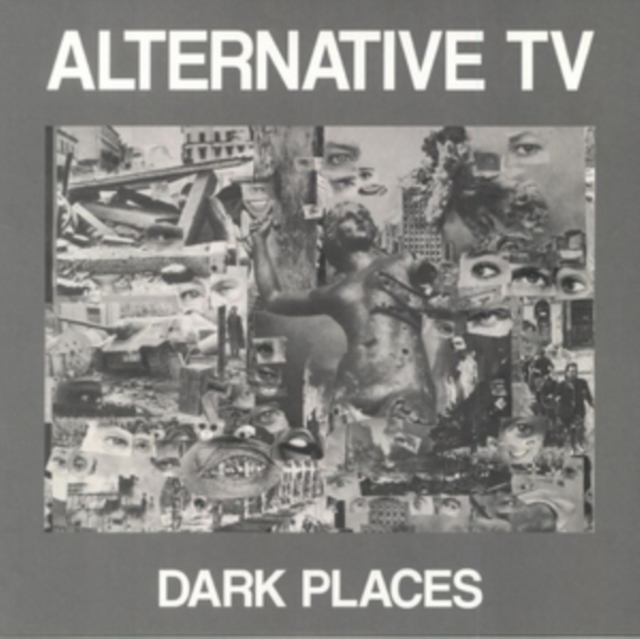 0859724497616-3.jpg ALTERNATIVE TV - DARK PLACES - 12 Inch vinyl