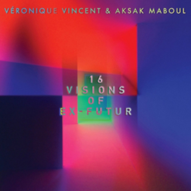 VERONIQUE; MABOUL VINCENT AKSAK - 16 VISIONS OF EX-FUTUR - LP Vinyl