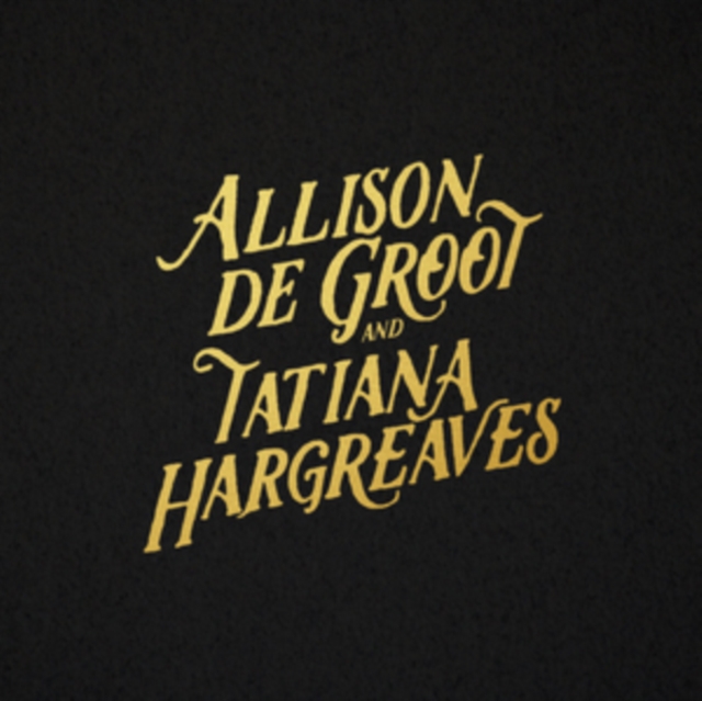 0877746009211.jpg ALLISON & TATIANA HARGREAVES DE GROOT - ALLISON DE GROOT & TATIANA HARGREAVES - LP Vinyl