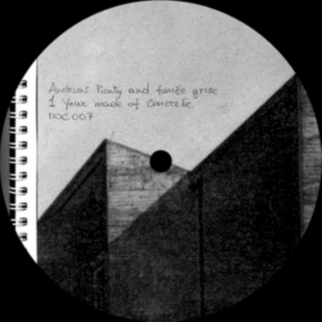 ANDREAS PIONTY & FUMEE GRISE - 1 YEAR MADE OF CONCRETE - 12 Inch vinyl
