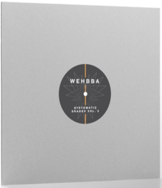 WEHBBA - SYSTEMATIC SHADES VOL.2 - 12 Inch vinyl