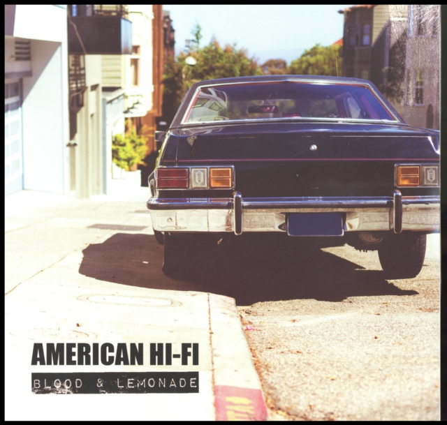 AMERICAN HI-FI - BLOOD & LEMONADE - LP Vinyl