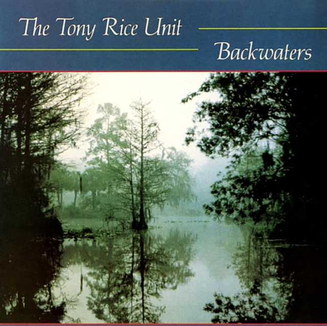 (PRE-ORDER) TONY RICE UNIT - BACKWATERS (180G) - LP Vinyl