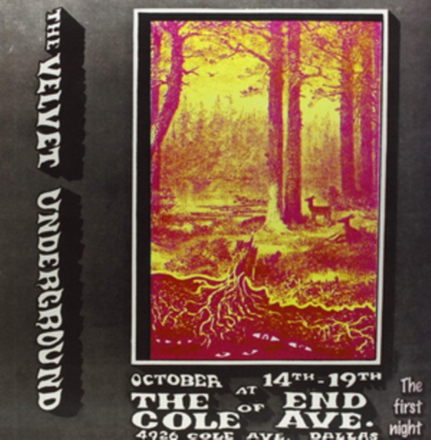 VELVET UNDERGROUND - LIVE AT END OF COLE AVENUE IN DALLAS, TEXAS, 28TH OF OCTOBER 1969 - LP Vinyl