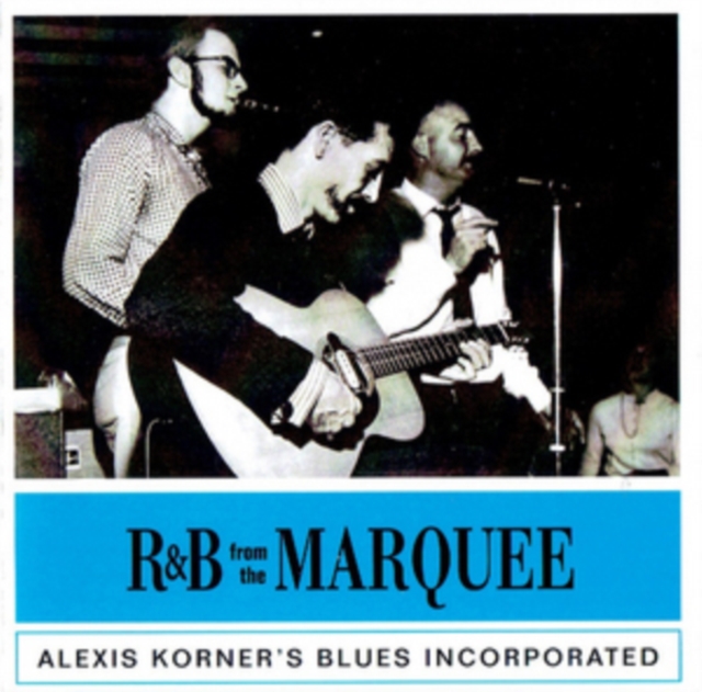 0889397105938-3.jpg ALEXIS BLUES INCORPORATED KORNER - R&B FROM THE MARQUEE - LP Vinyl