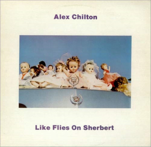 ALEX CHILTON - LIKE FLIES ON SHERBERT (CLEAR VINYL) - LP Vinyl