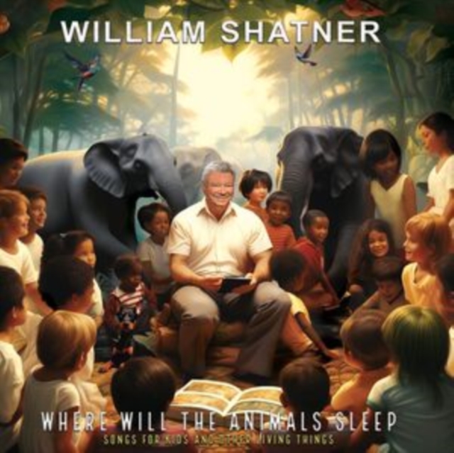WILLIAM SHATNER - WHERE WILL THE ANIMALS SLEEP? SONGS FOR KIDS (GREEN VINYL) - LP Vinyl