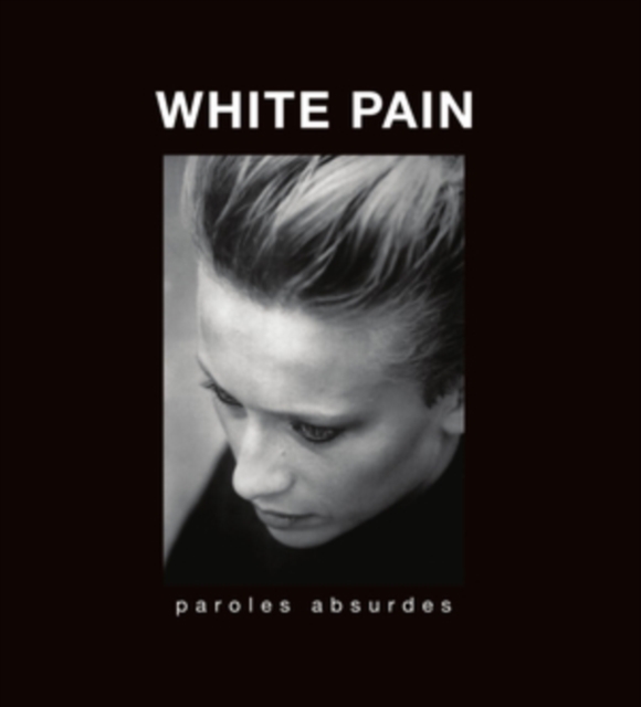WHITE PAIN - PAROLES ABSURDES - LP Vinyl