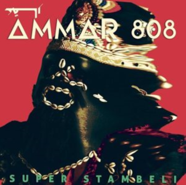 AMMAR 808 - SUPER STAMBELI - 12 Inch vinyl