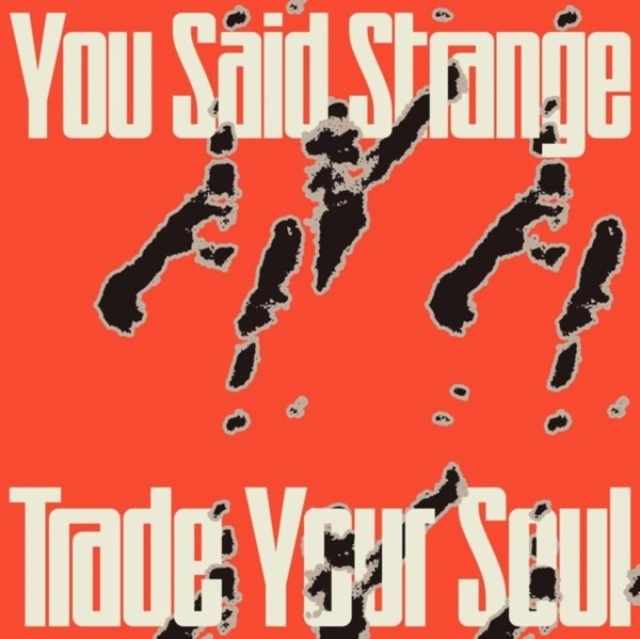 YOU SAID STRANGE - TRADE YOUR SOUL EP - LP Vinyl