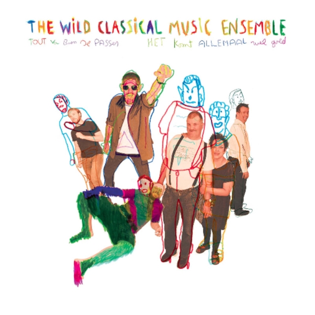 WILD CLASSICAL MUSIC ENSEMBLE - TOUT VA BIEN SE PASSER (EVERYTHING WILL BE ALRIGHT) - LP Vinyl
