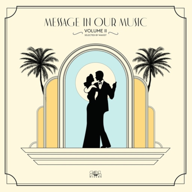 WAXIST - MESSAGE IN OUR MUSIC VOLUME II: SELECTED BY WAXIST - LP Vinyl