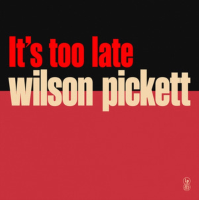 WILSON PICKET - IT S TOO LATE - LP Vinyl