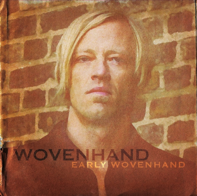 WOVENHAND - EARLY WOVENHAND - LP Vinyl