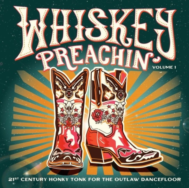 VARIOUS ARTISTS - WHISKEY PREACHIN VOLUME 1: 21ST CENTURY HONKY TONK FOR THE OUTLAW - LP Vinyl
