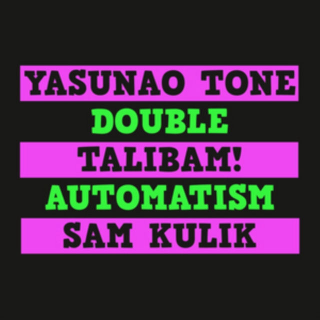 YASUNAO TONE / TALIBAM / SAM KULIK - DOUBLE AUTOMATISM - LP Vinyl