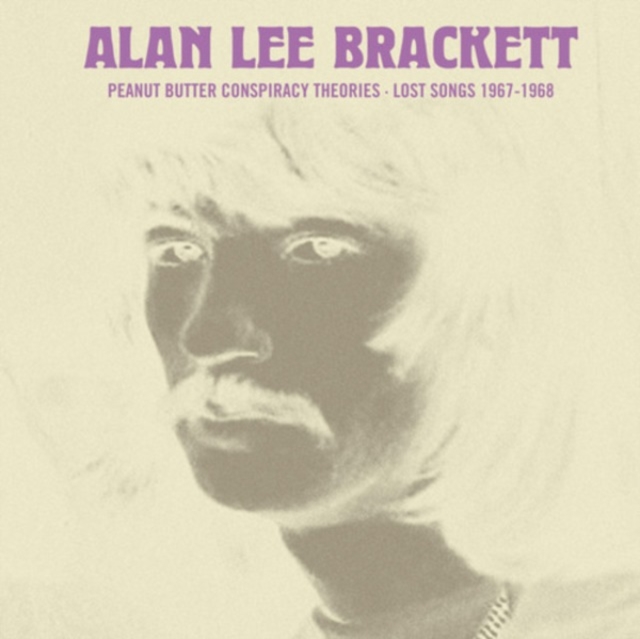 4040824086398-2.jpg ALAN LEE BRACKETT - PEANUT BUTTER CONSPIRACY THEORIES: LOST SONGS 1967-1968 - LP Vinyl