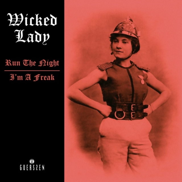 4040824089535-3.jpg WICKED LADY - RUN THE NIGHT/I'M A FREAK - 7 inch Vinyl