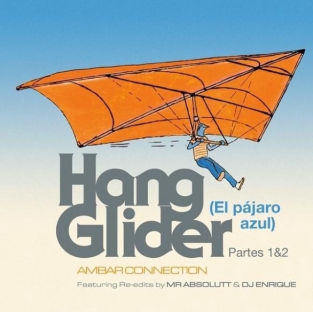 AMBAR CONNECTION - HANG GLIDER - 12 Inch vinyl