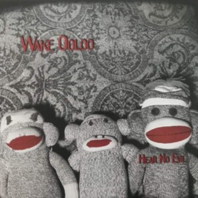 WAKE OOLOO - HEAR NO EVIL - LP Vinyl