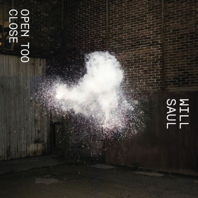 WILL SAUL - OPEN TOO CLOSE EP 2 - 12 Inch vinyl