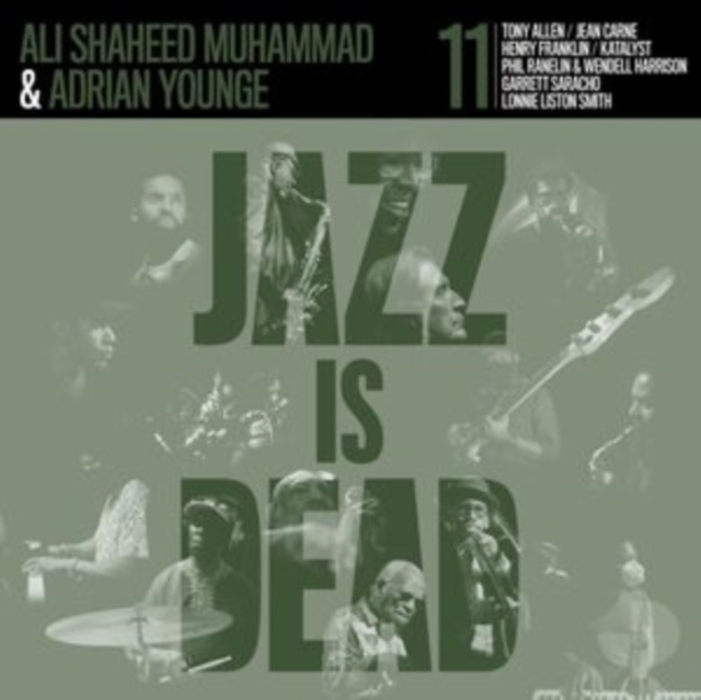 ADRIAN & ALI SHAHEED MUHAMMAD YOUNGE - JAZZ IS DEAD 011 (GREEN VINYL) - LP Vinyl
