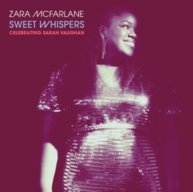 ZARA MCFARLANE - SWEET WHISPERS: CELEBRATING SARAH VAUGHAN - LP Vinyl