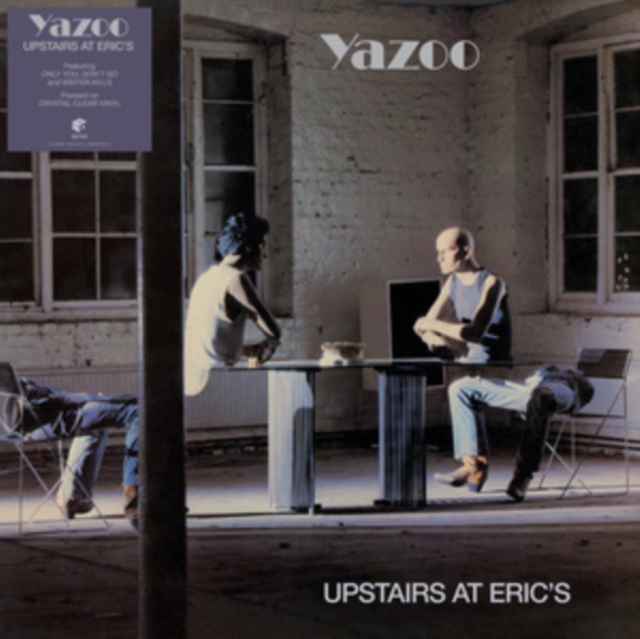 YAZOO - UPSTAIRS AT ERICS (CRYSTAL CLEAR VINYL) - LP Vinyl