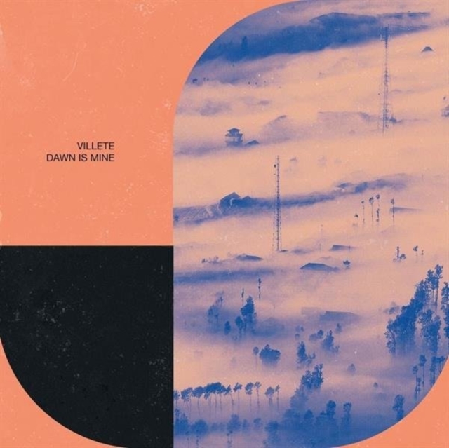 VILLETE - DAWN IS MINE - 12 Inch vinyl