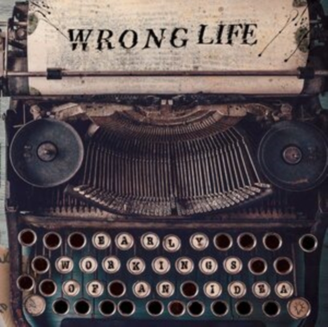 WRONG LIFE - EARLY WORKINGS OF AN IDEA - LP Vinyl