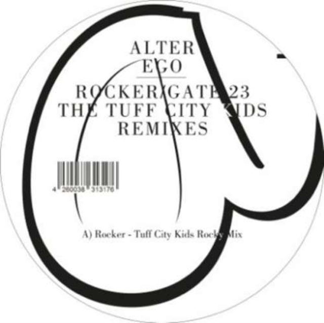 4260038313176-2.jpg ALTER EGO - ROCKER/GATE 23 (THE TUFF CITY KIDS REMIXES) - 12 Inch vinyl