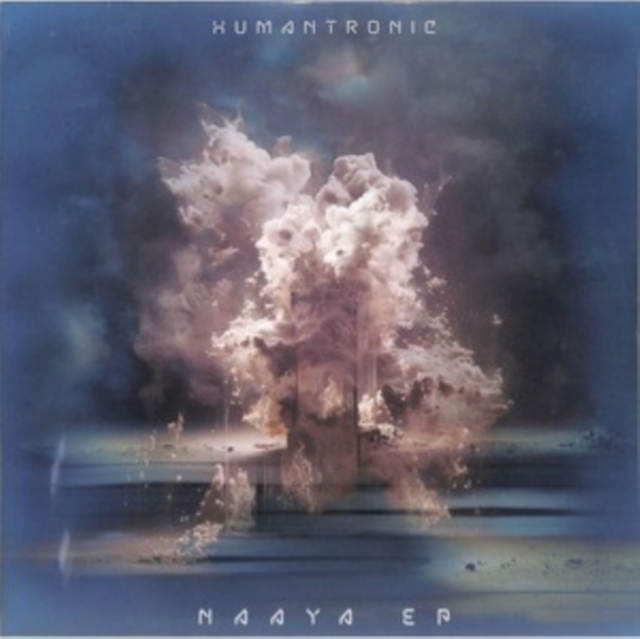 (PRE-ORDER) HUMANTRONIC - NAAYA EP - 12 Inch vinyl