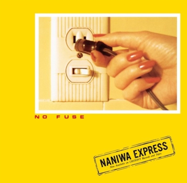 (PRE-ORDER) NANIWA EXPRESS - NO FUSE - LP Vinyl