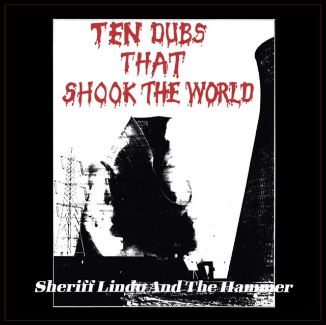 (PRE-ORDER) SHERIFF LINDO & THE HAMMER - TEN DUBS THAT SHOOK THE WORLD - LP Vinyl