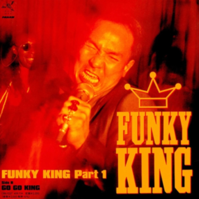 YUJI (FEAT. FUNKY KING) NAKAMURA - FUNKY KING PART 1 / GO GO KING - 7 inch Vinyl