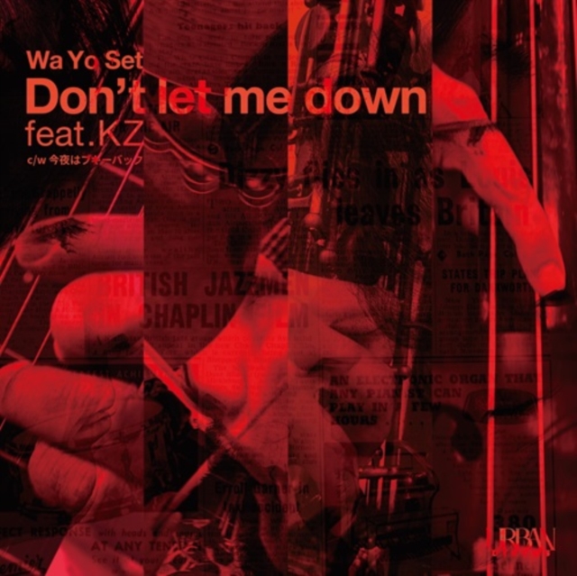 4988044123106.jpg WA YO SET - DON'T LET ME DOWN FEAT.KZ/KONYAWA BOOGIE BACK NICE VOCAL - 7 inch Vinyl