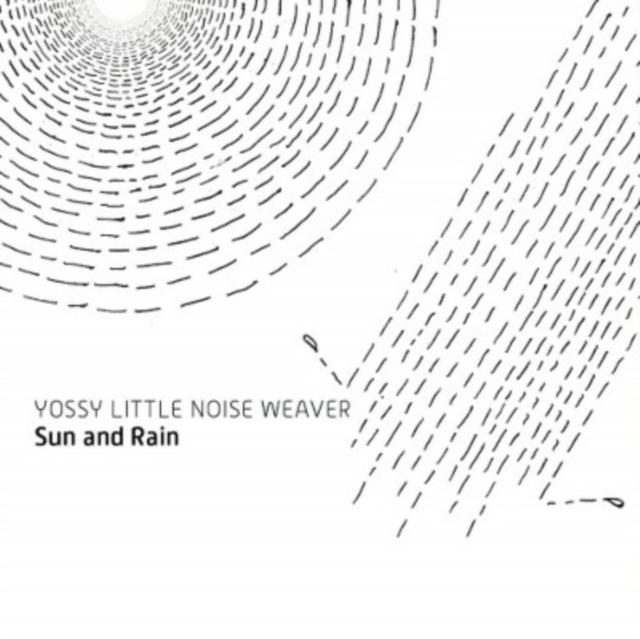 YOSSY LITTLE NOISE WEAVER - SUN & RAIN - LP Vinyl