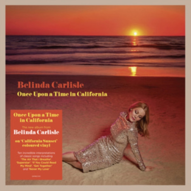 (PRE-ORDER) BELINDA CARLISLE - ONCE UPON A TIME IN CALIFORNIA (140G/CALIFORNIAN SUNSET VINYL) - LP Vinyl