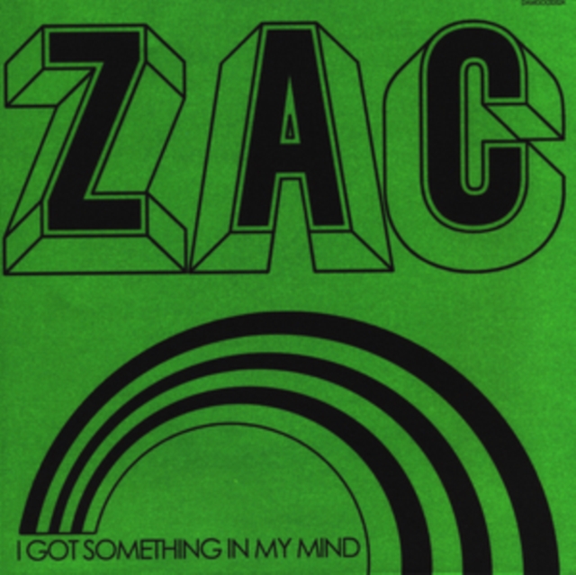ZAC - SOMETHING IN MY MIND - 7 inch Vinyl