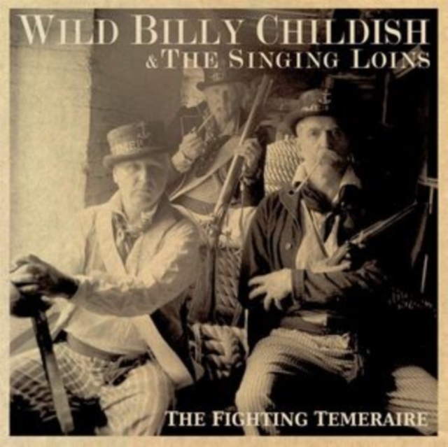 5020422057814-3.jpg WILD BILLY CHILDISH & THE SINGING LOINS - FIGHTING TEMERAIRE - LP Vinyl