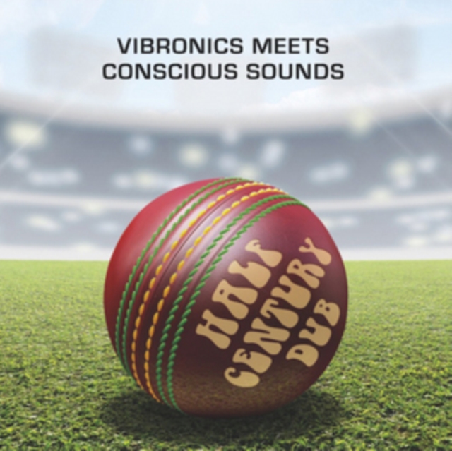 VIBRONICS MEETS CONSCIOUS SOUNDS - HALF CENTURY DUB (FIVE DECADES IN THE MIX) - LP Vinyl