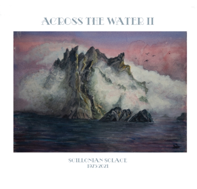 ACROSS THE WATER II - SCILLONIAN SOLACE - LP Vinyl