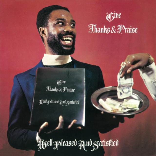 WELL PLEASED AND SATISFIED - GIVE THANKS AND PRAISE - LP Vinyl