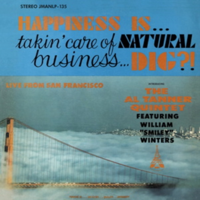 AL QUINTET TANNER - HAPPINESS IS... TAKIN CARE OF NATURAL BUSINESS... DIG? - LP Vinyl