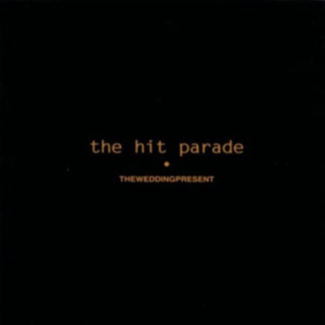 WEDDING PRESENT - HIT PARADE (LIMITED SPECIAL EDITION) - LP Vinyl