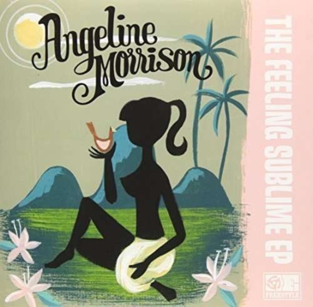 ANGELINE MORRISON - FEELING SUBLIME - 7 inch Vinyl