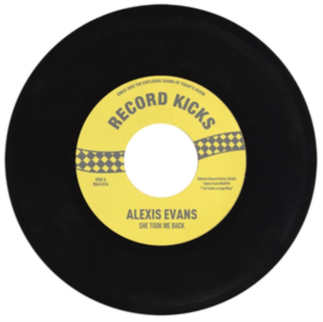 5050580709225.jpg ALEXIS EVANS - SHE TOOK ME BACK B/W IT'S ALL OVER NOW - 7 inch Vinyl
