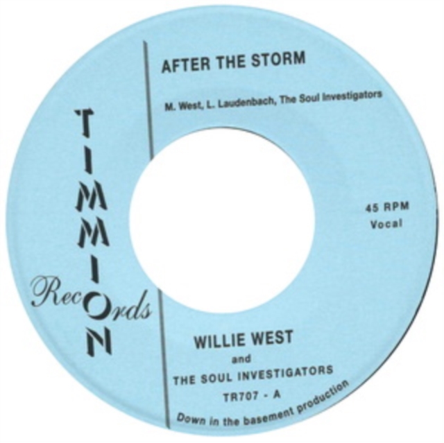 WILLIE & THE SOUL INVESTIGATORS WEST - AFTER THE STORM/AFTER THE STORM (INSTRUMENTAL) - 7 inch Vinyl