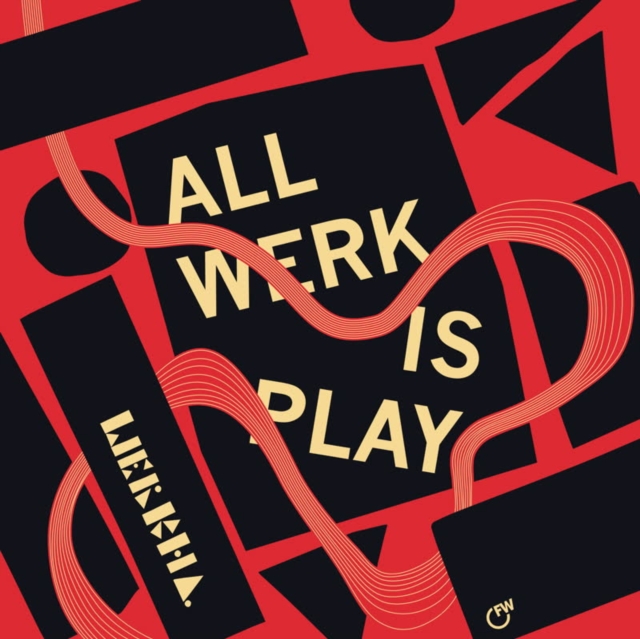 WERKHA - ALL WERK IS PLAY (2LP) - LP Vinyl
