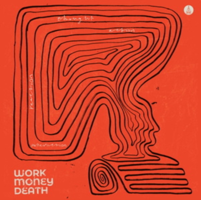 WORK MONEY DEATH - THOUGHT. ACTION. REACTION. INTERACTION - LP Vinyl